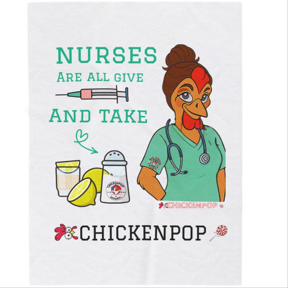 Nurses Are All Give and Take Velveteen Plush Blanket - "Nurses Are All Give and Take" - Cozy Gift for Healthcare Workers