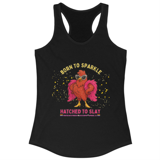Born to Sparkle Racerback Tank – Slay All Day, No Apologies