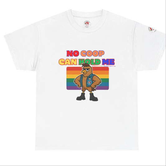 No Coop Can Hold Me – Theym Hen Unisex Pride Tee