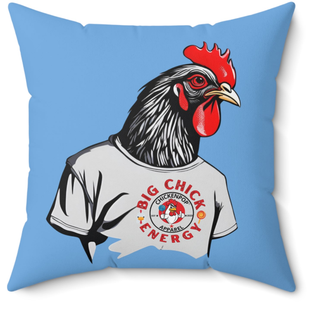 Big Chick Energy Giant Rooster Spun Polyester Square Pillow