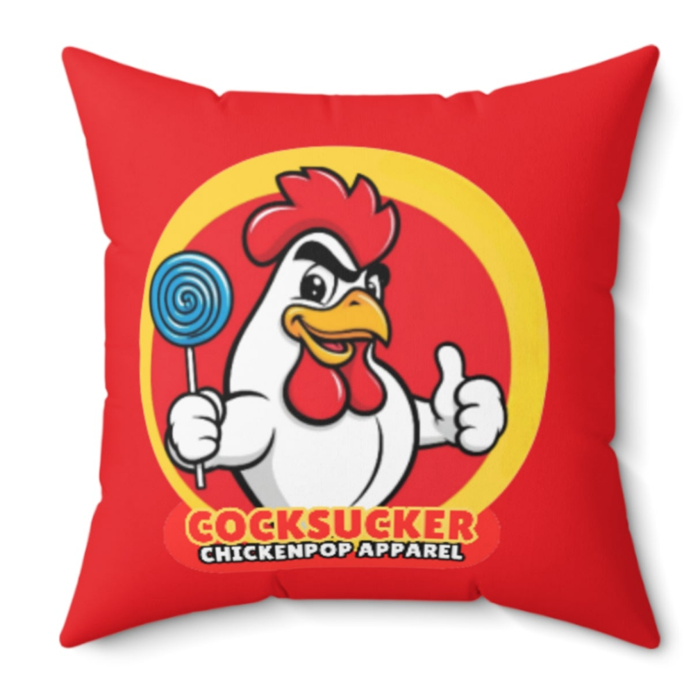 Coop Daddy™ "Cocksucker" Polyester Pillow – ChickenPop Apparel