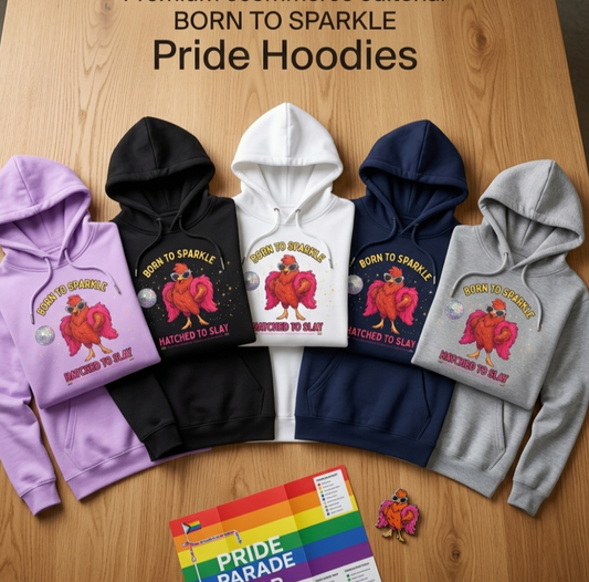 Pride LGBTQ Born to Sparkle Rooster Hoodie — Hatched to Slay Graphic Hoodie