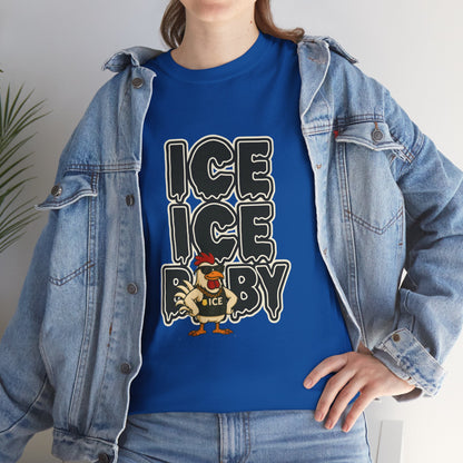 ICE ICE BABY Funny Chicken T-Shirt – Coop Daddy Parody Tee for Music & Poultry Fans