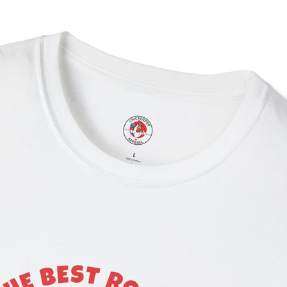The Best Rooster Tee    "People are saying it." Cock-a-Doodle-Don Unisex T-shirt