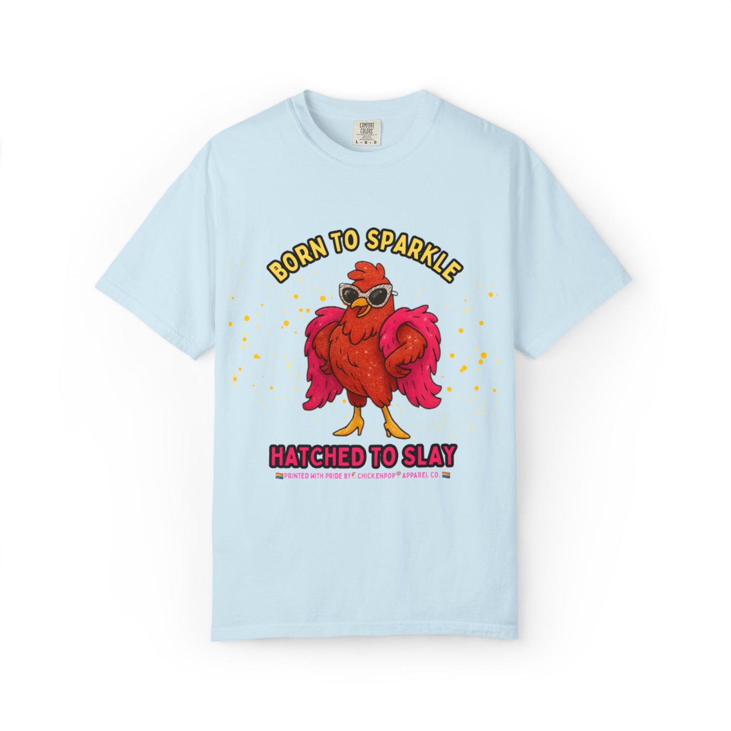 Pride LGBTQ Born to Sparkle Rooster T-Shirt — Hatched to Slay Graphic Tee