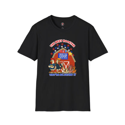🐔 The Best Rooster Tee    "They're ALL saying it." Cock-a-Doodle-Don Unisex T-shirt