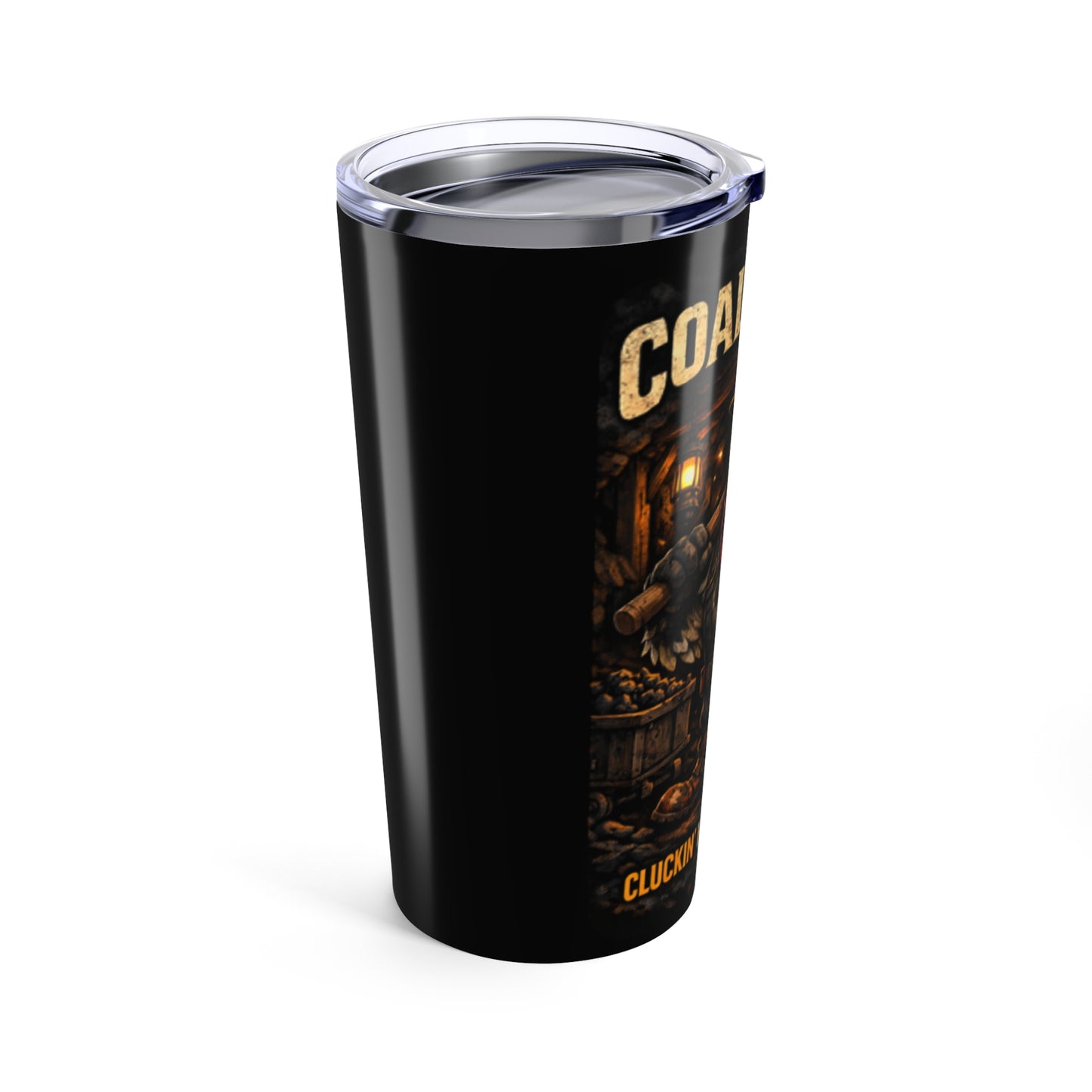 Coal Daddy 20oz Tumbler – 'Cluckin' Hard in the Hole' Miner Chicken Travel Cup