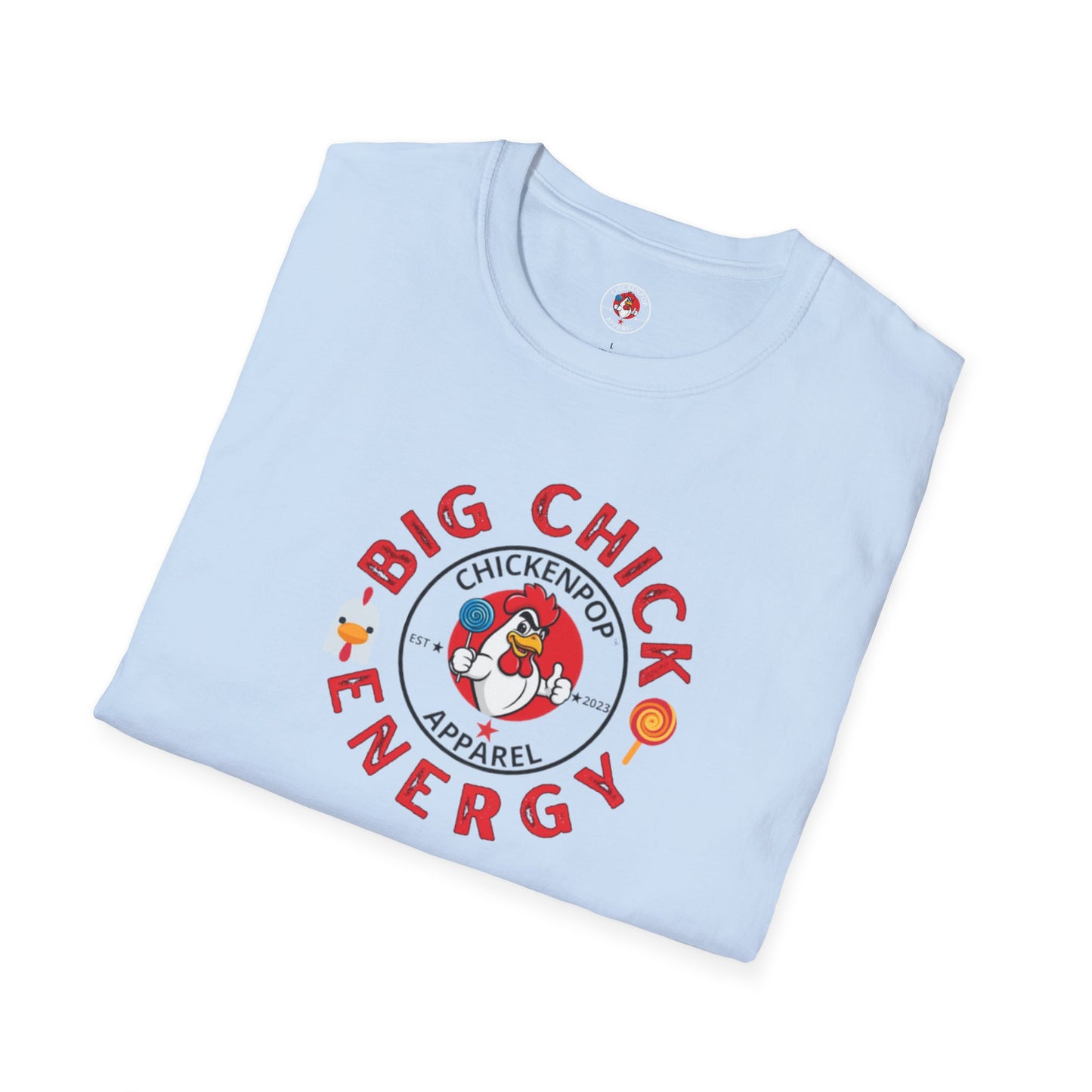 Big Chick Energy Logo Unisex Shirt