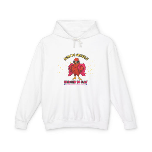 Pride LGBTQ Born to Sparkle Rooster Hoodie — Hatched to Slay Graphic Hoodie