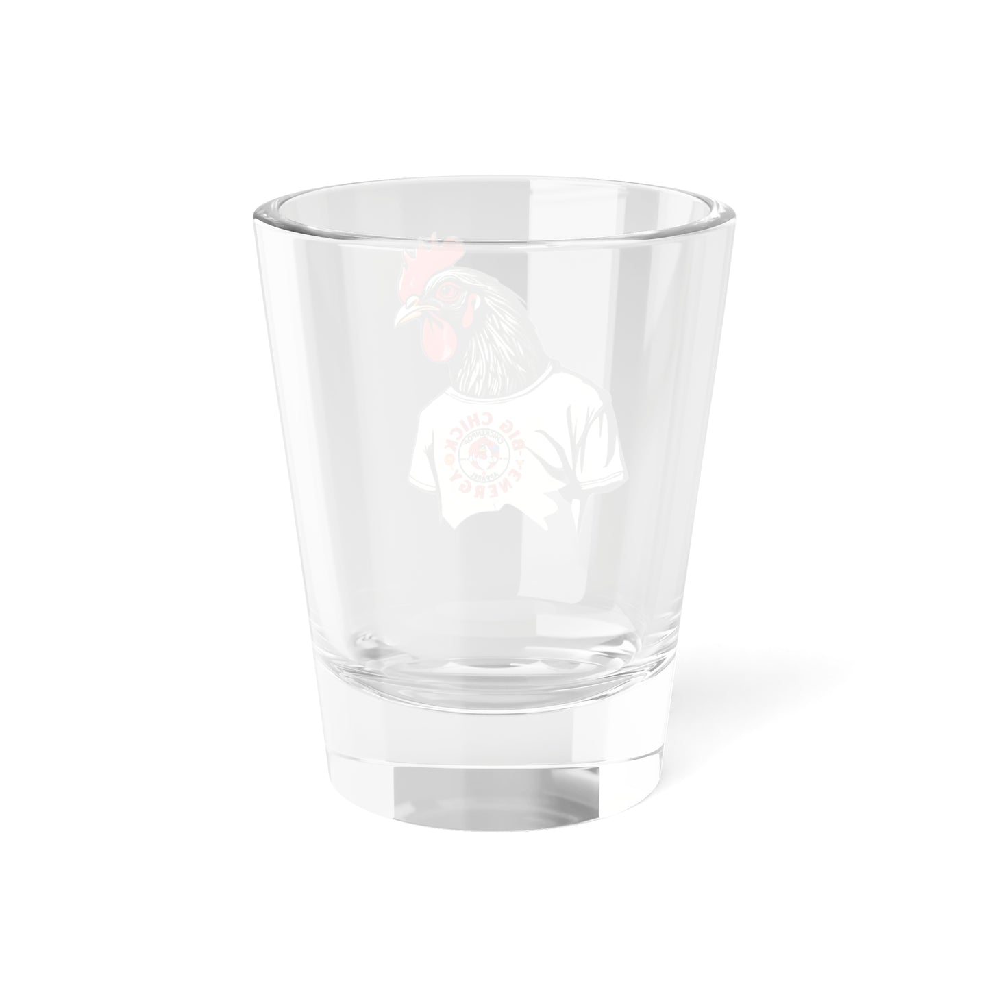Big Chick Energy Giant Rooster Shot Glass