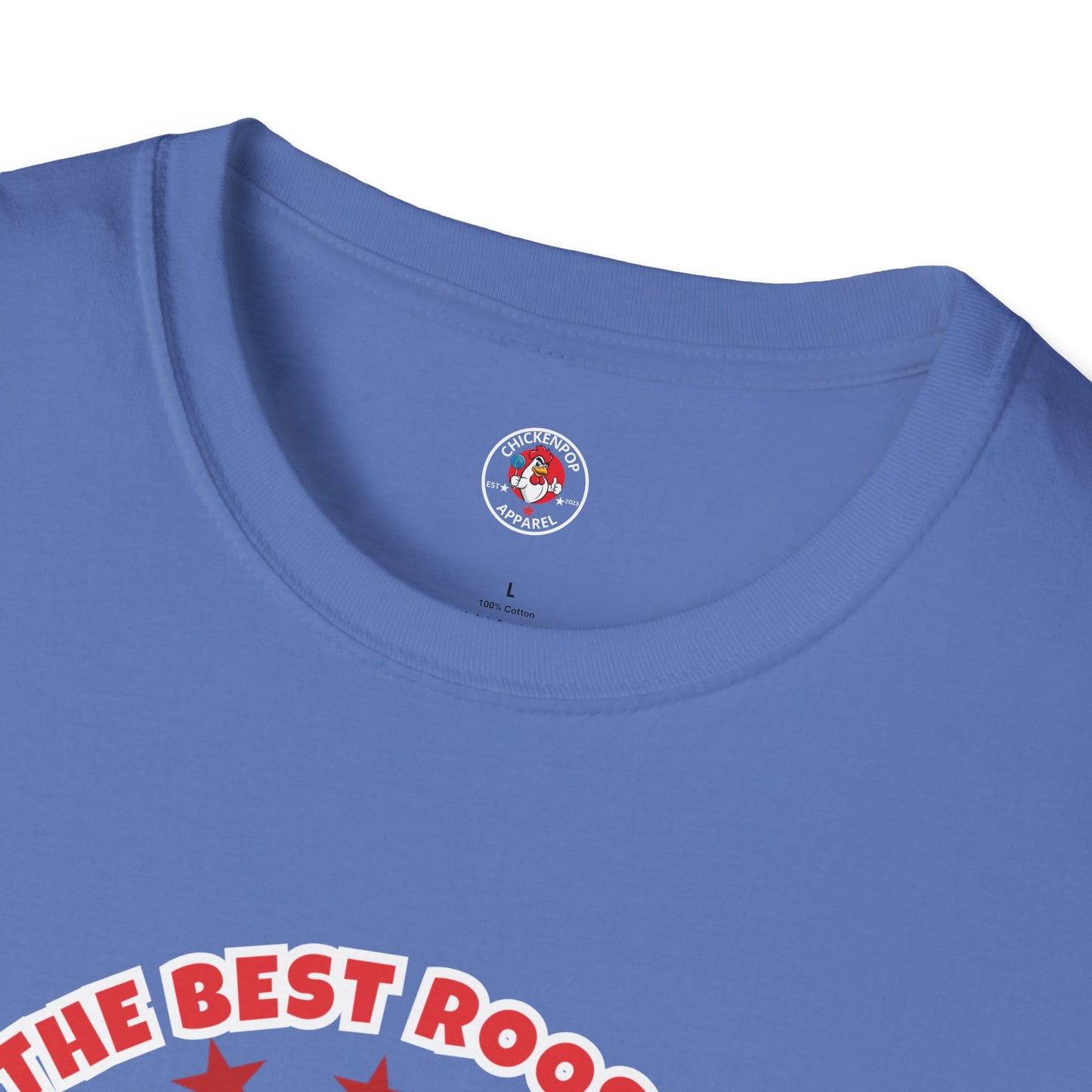 🐔 The Best Rooster Tee    "They're ALL saying it." Cock-a-Doodle-Don Unisex T-shirt