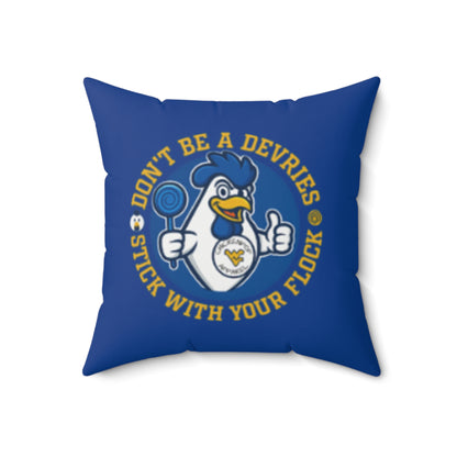 Don't Be A Devries Spun Polyester Square Pillow Blue