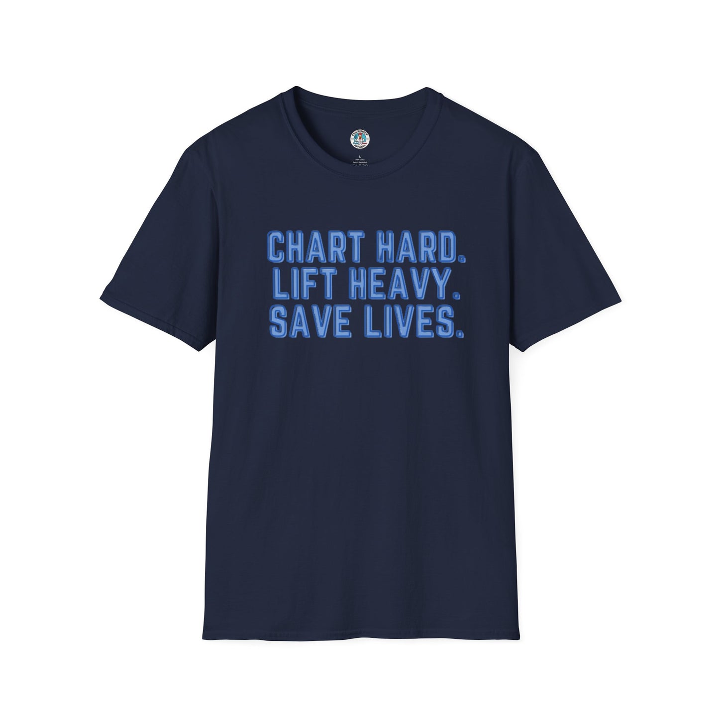 Chart Hard. Lift Heavy. Save Lives. Nurse Tee | Funny Fitness Healthcare Worker Shirt | Gym RN Apparel