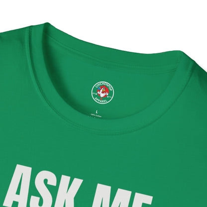 Ask Me About My Chicken Unisex Tee