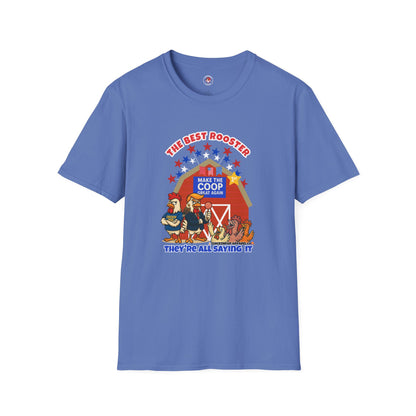 🐔 The Best Rooster Tee    "They're ALL saying it." Cock-a-Doodle-Don Unisex T-shirt