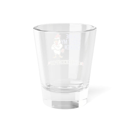 Ask Me About My Chicken Shot Glass – The Only Icebreaker You’ll Ever Need