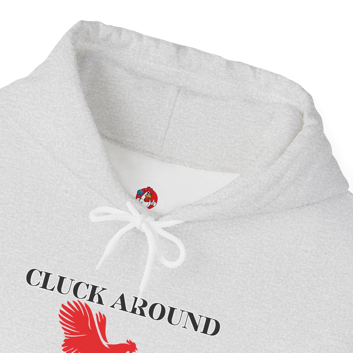 Cluck Around and Find Out Hoodie – Naughty Funny Chicken Hoodie with ChickenPop Logo Sleeve | Bold Unisex Graphic Sweatshirt