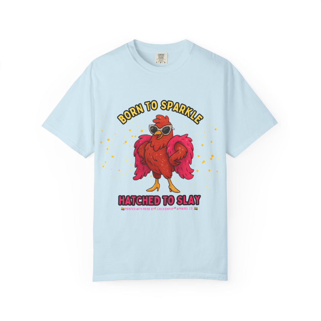 Pride LGBTQ Born to Sparkle Rooster T-Shirt — Hatched to Slay Graphic Tee