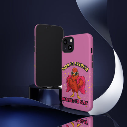 Phone Case - Born to Sparkle Hatched to Slay Logo Design
