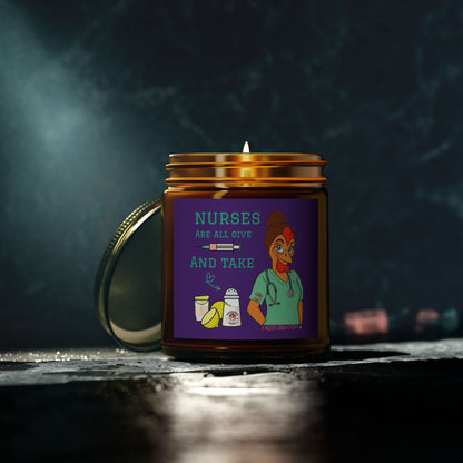 Nurses Are All Give And Take Unique Gifts for Healthcare Workers, Aromatherapy Candles, Cute Nursery Decor, Self-Care Essentials