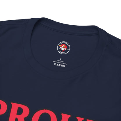 Proud Unisex Tee – Strut Boldly, Love Loudly