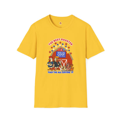 🐔 The Best Rooster Tee    "They're ALL saying it." Cock-a-Doodle-Don Unisex T-shirt
