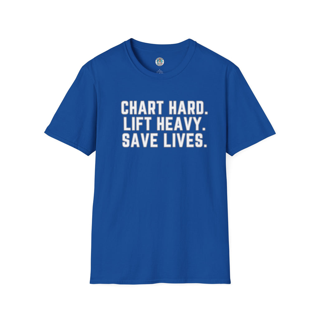 Chart Hard. Lift Heavy. Save Lives. Nurse Tee | Funny Fitness Healthcare Worker Shirt | Gym RN Apparel