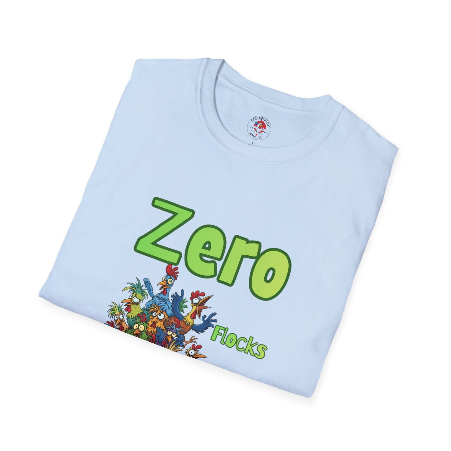 Zero Flocks Given T-Shirt – Funny Chicken Graphic Tee in Black | ChickenPop Apparel Unisex Shirt