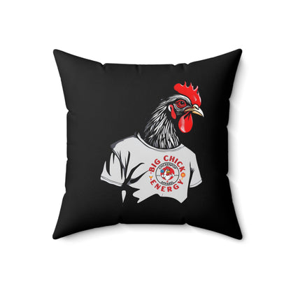Big Chick Energy Spun Polyester Square Pillow