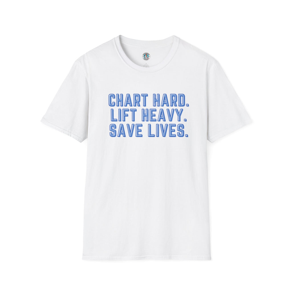 Chart Hard. Lift Heavy. Save Lives. Nurse Tee | Funny Fitness Healthcare Worker Shirt | Gym RN Apparel