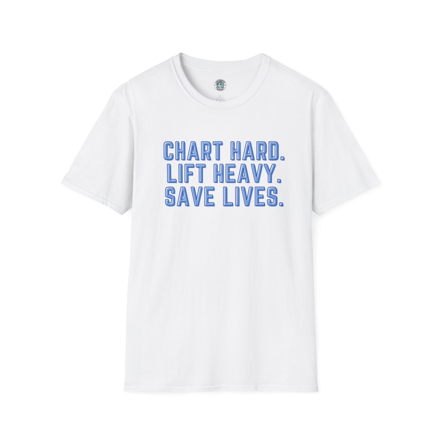 Chart Hard. Lift Heavy. Save Lives. Nurse Tee | Funny Fitness Healthcare Worker Shirt | Gym RN Apparel