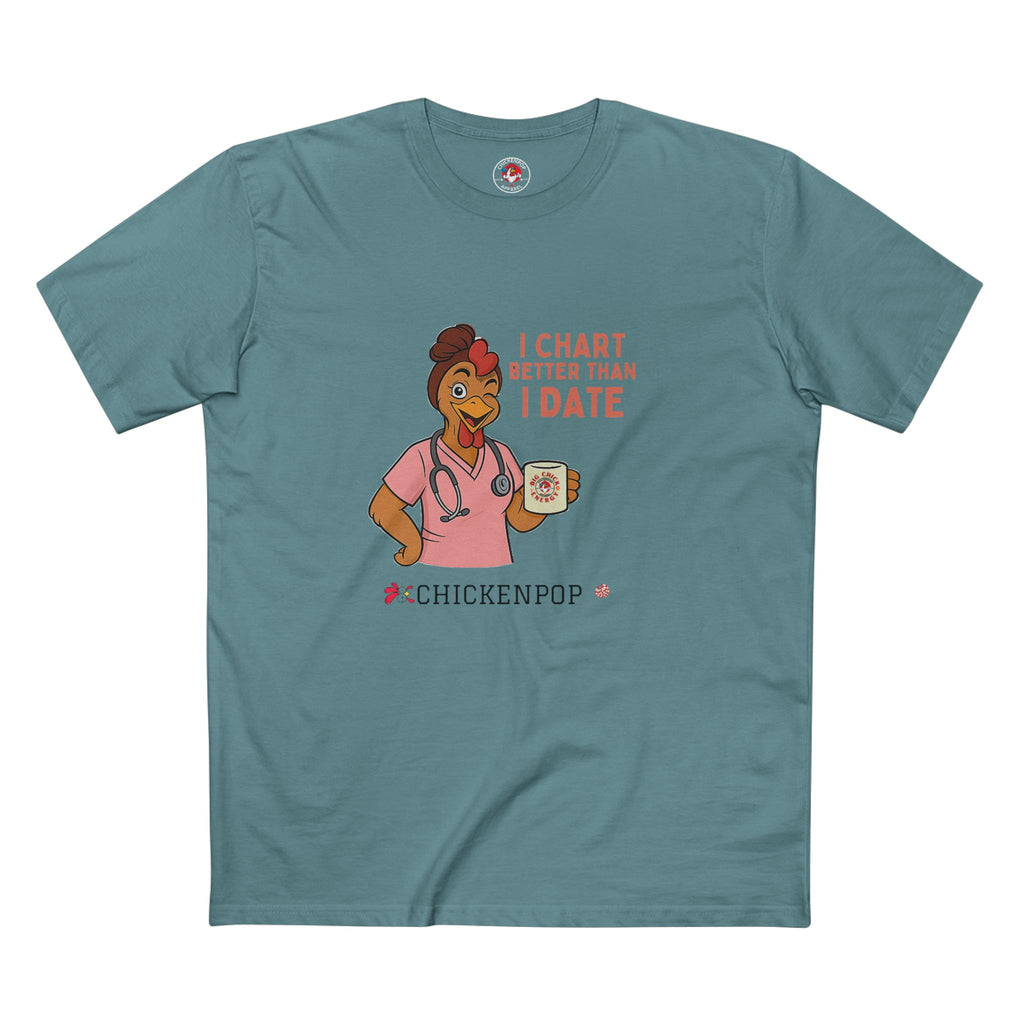 "I Chart Better Than I Date" Nurse Shirt | Funny Chicken RN Tee | Healthcare Worker Gift