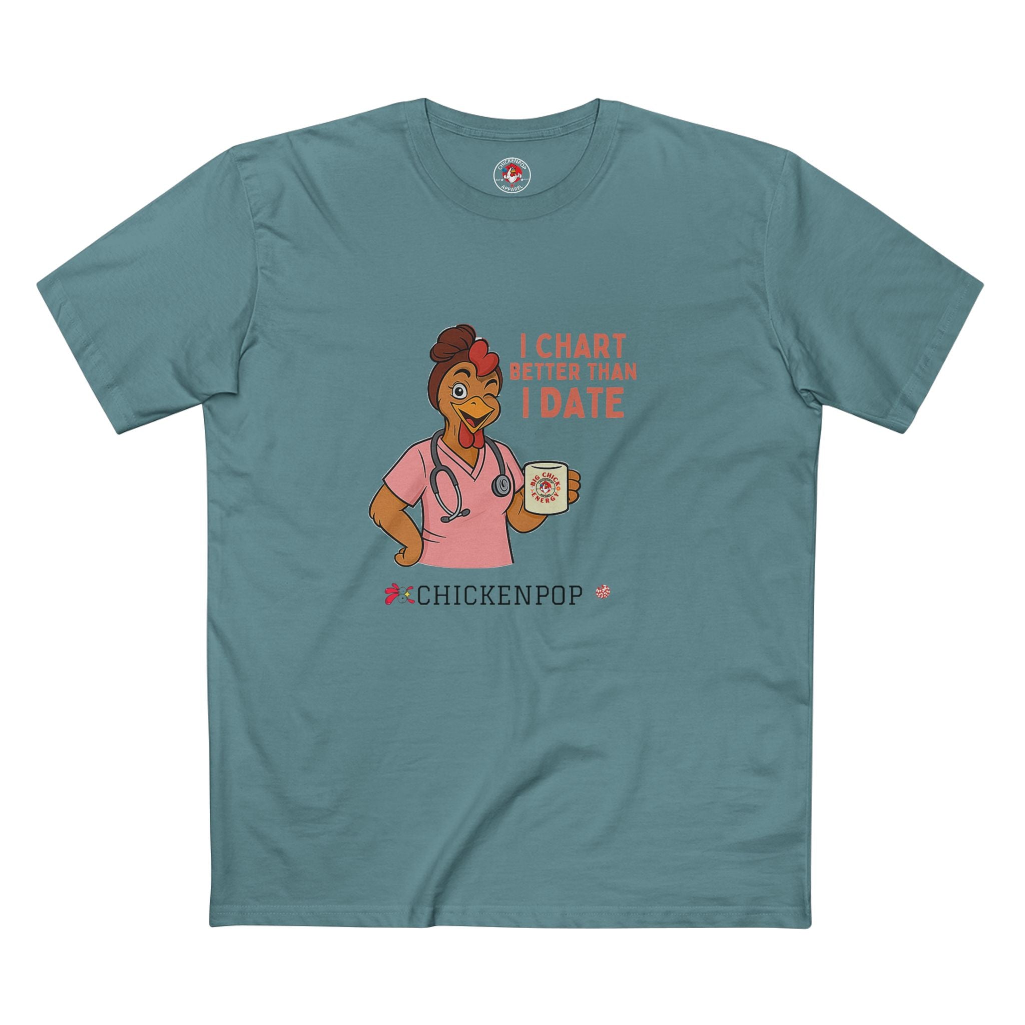 "I Chart Better Than I Date" Nurse Shirt | Funny Chicken RN Tee | Healthcare Worker Gift