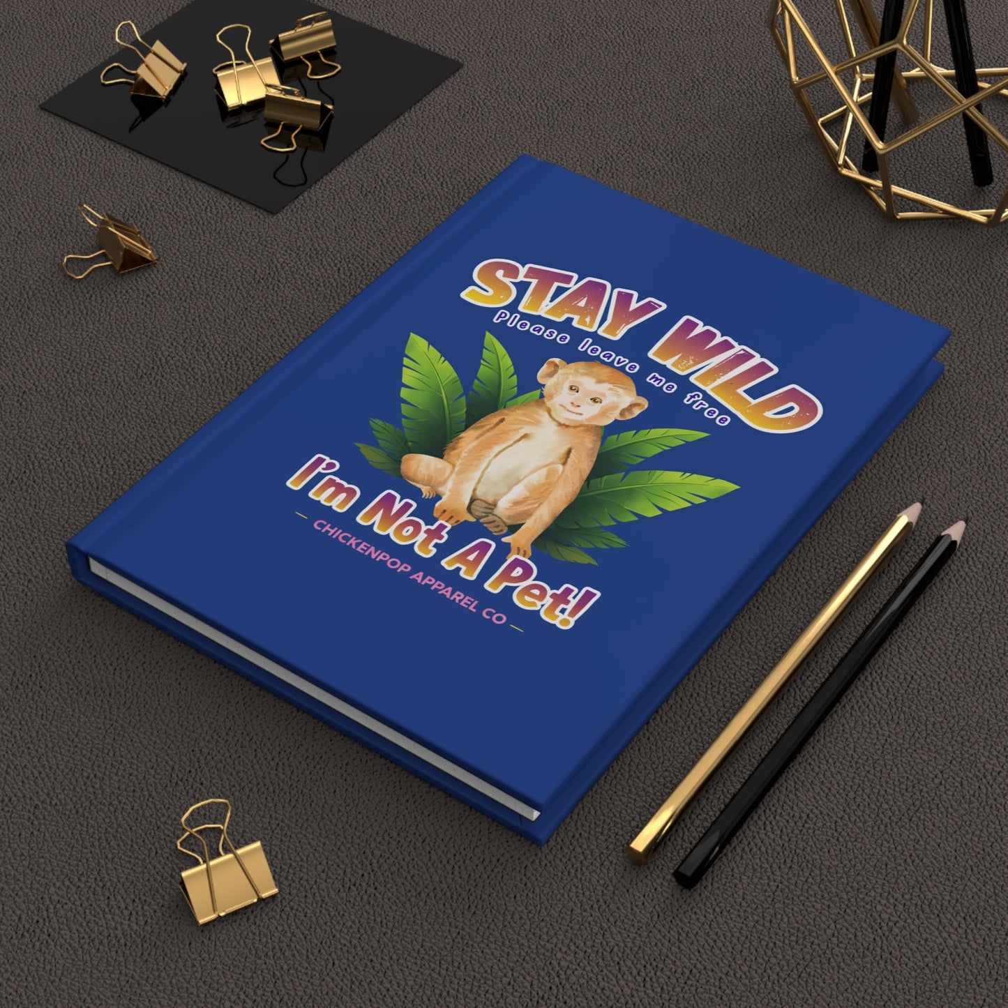 Stay Wild I’m Not a Pet Hardcover Journal – Cute Monkey Notebook with Rainbow Quote, Funny Animal Writing Journal