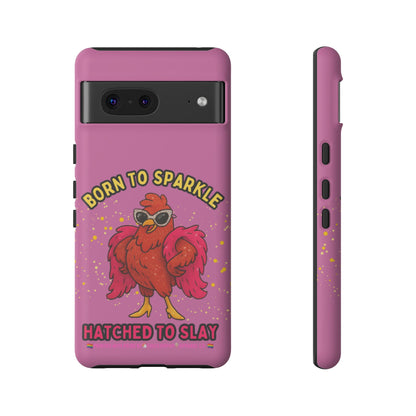 Phone Case - Born to Sparkle Hatched to Slay Logo Design