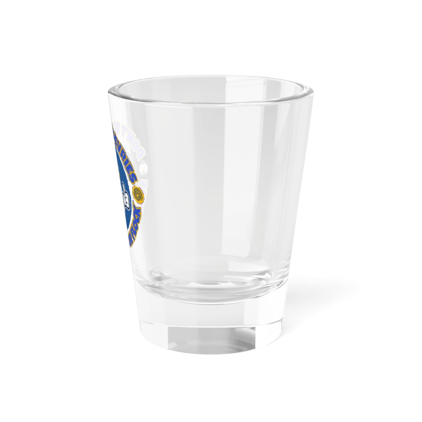 Don't Be A Devries Shot Glass – Stick With Your Flock