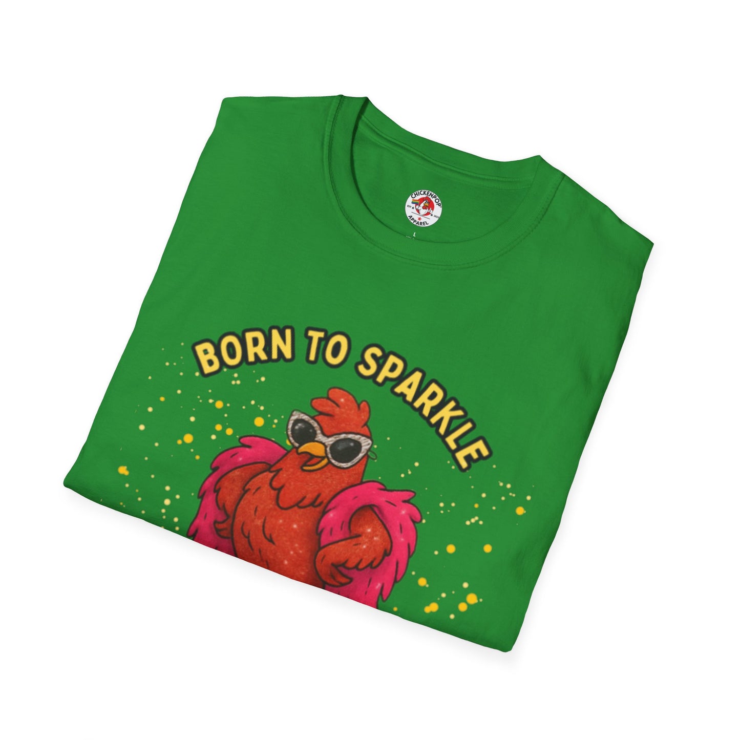 Born to Sparkle 💎 Unisex Tee – Shine Loud, Laugh Hard, Sparkle Always