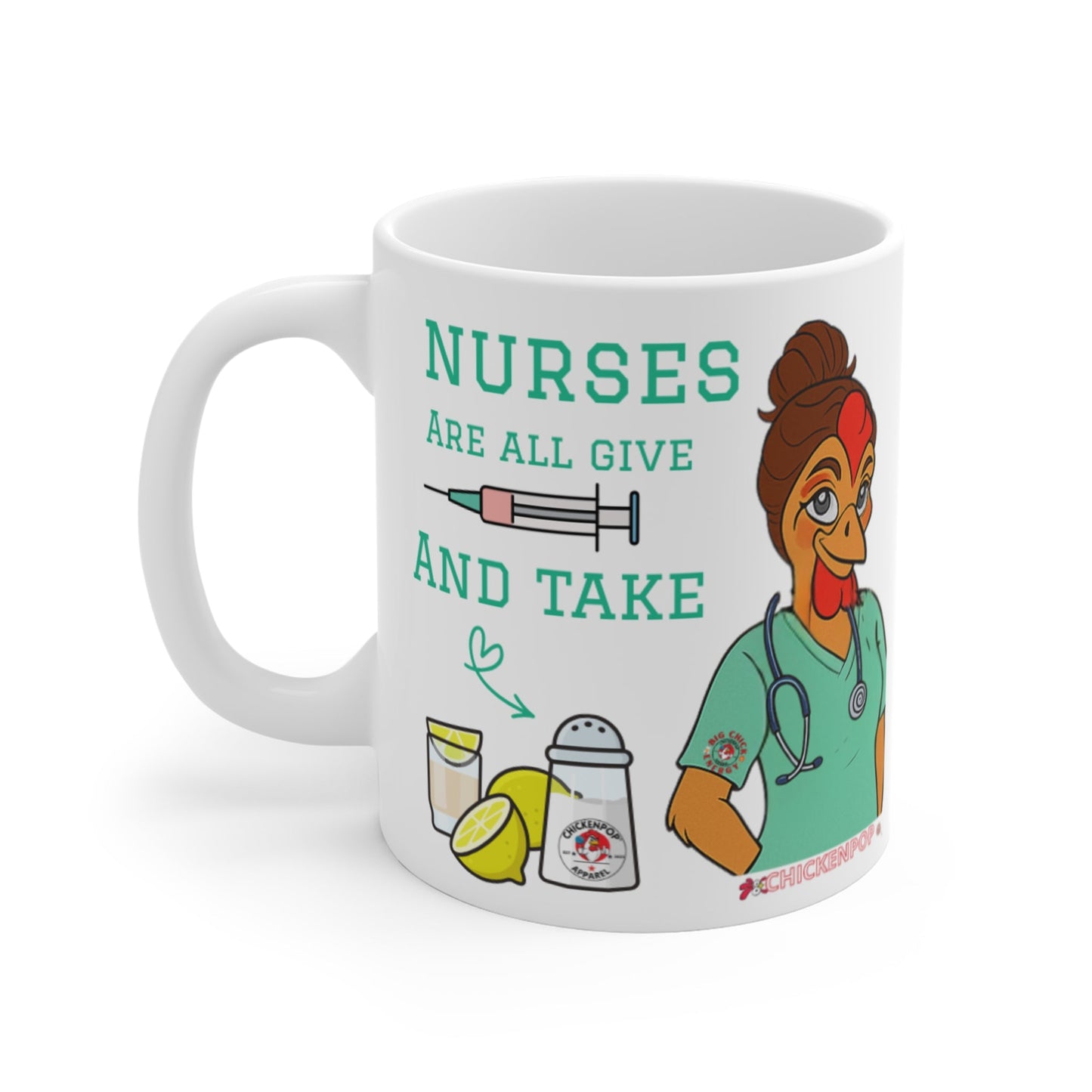 Nurses Are All Give and Take Mug – Funny Nurse Coffee Cup with Sassy Chicken Nurse | 11oz Ceramic, Dishwasher & Microwave Safe