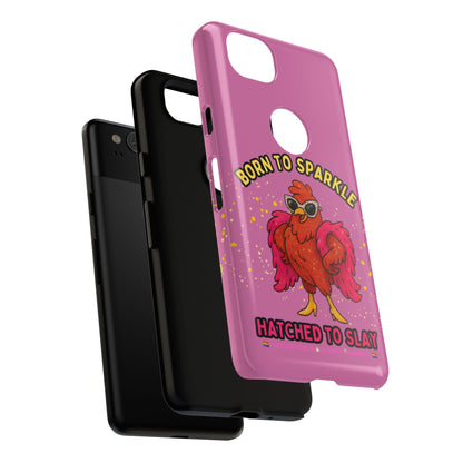 Phone Case - Born to Sparkle Hatched to Slay Logo Design
