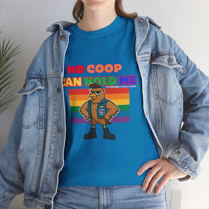No Coop Can Hold Me – Theym Hen Unisex Pride Tee