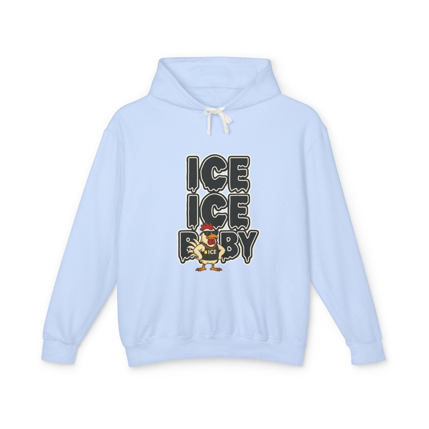 🧊 ICE ICE BABY Funny Chicken Hiodie – Coop Daddy Parody Hoodie for Music & Poultry Fans