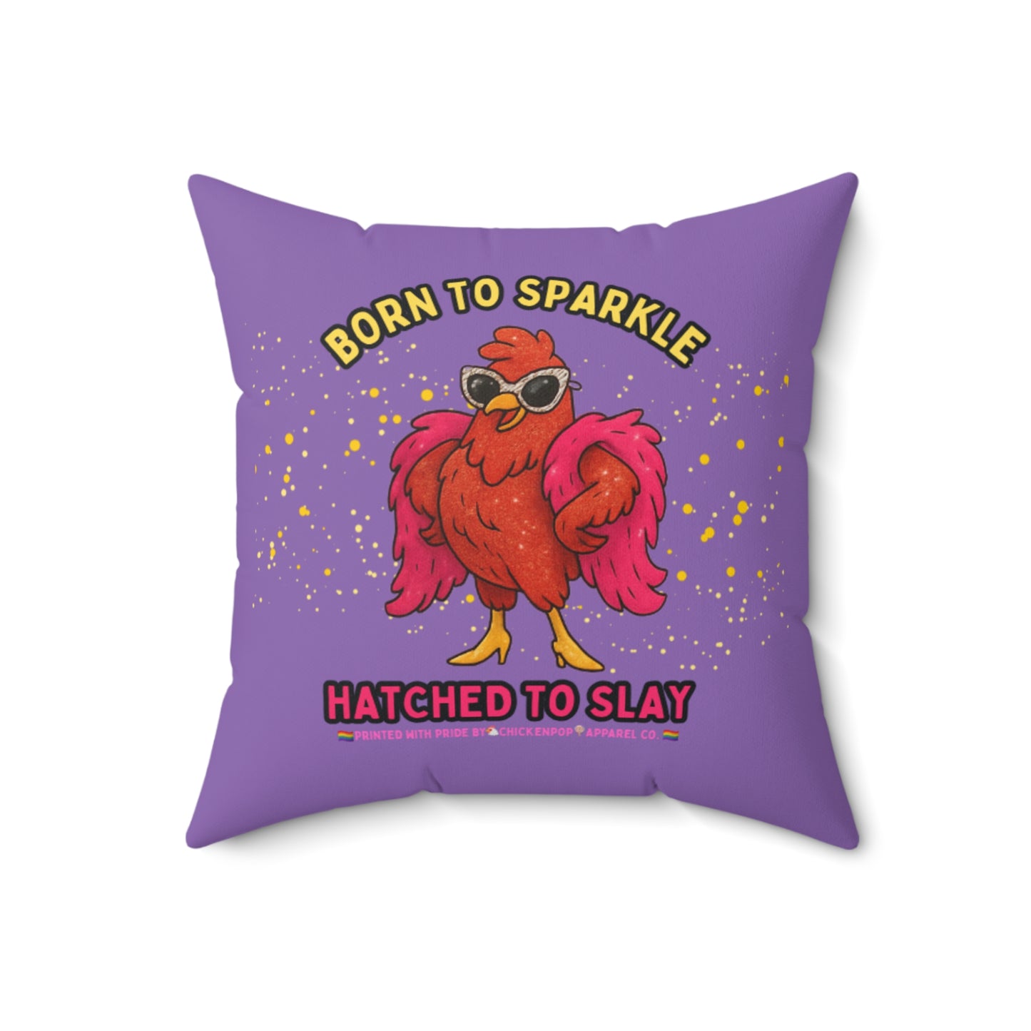 Born to Sparkle, Hatched to Slay Pride Chicken Pillow – LGBTQ+ Decorative Throw Pillow, Rainbow Home Decor, Funny Chicken Accent Cushion