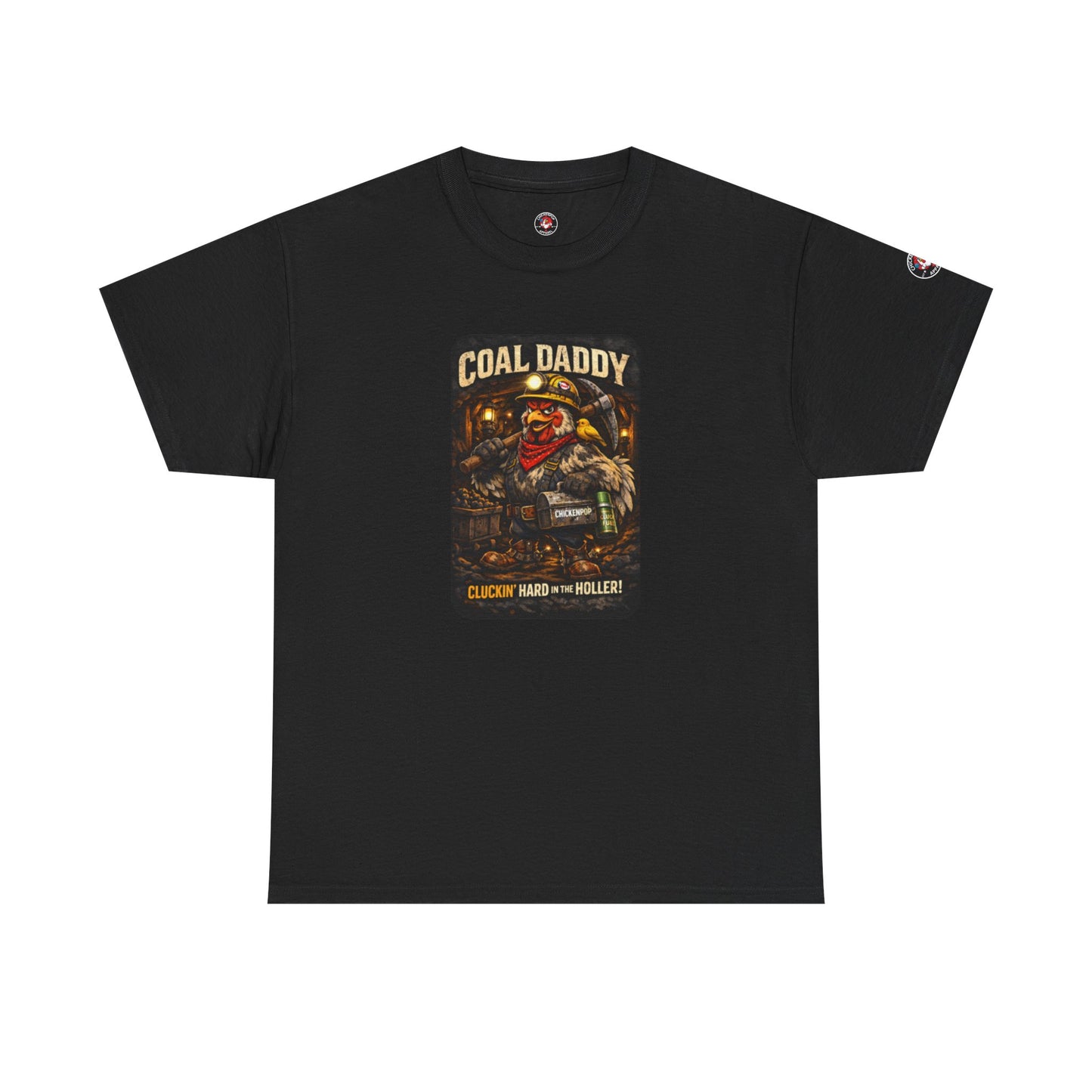 Coal Daddy “Cluckin’ Hard in the Holler” T-Shirt – Coop Daddy Underground Edition Black Graphic Tee | ChickenPop Apparel