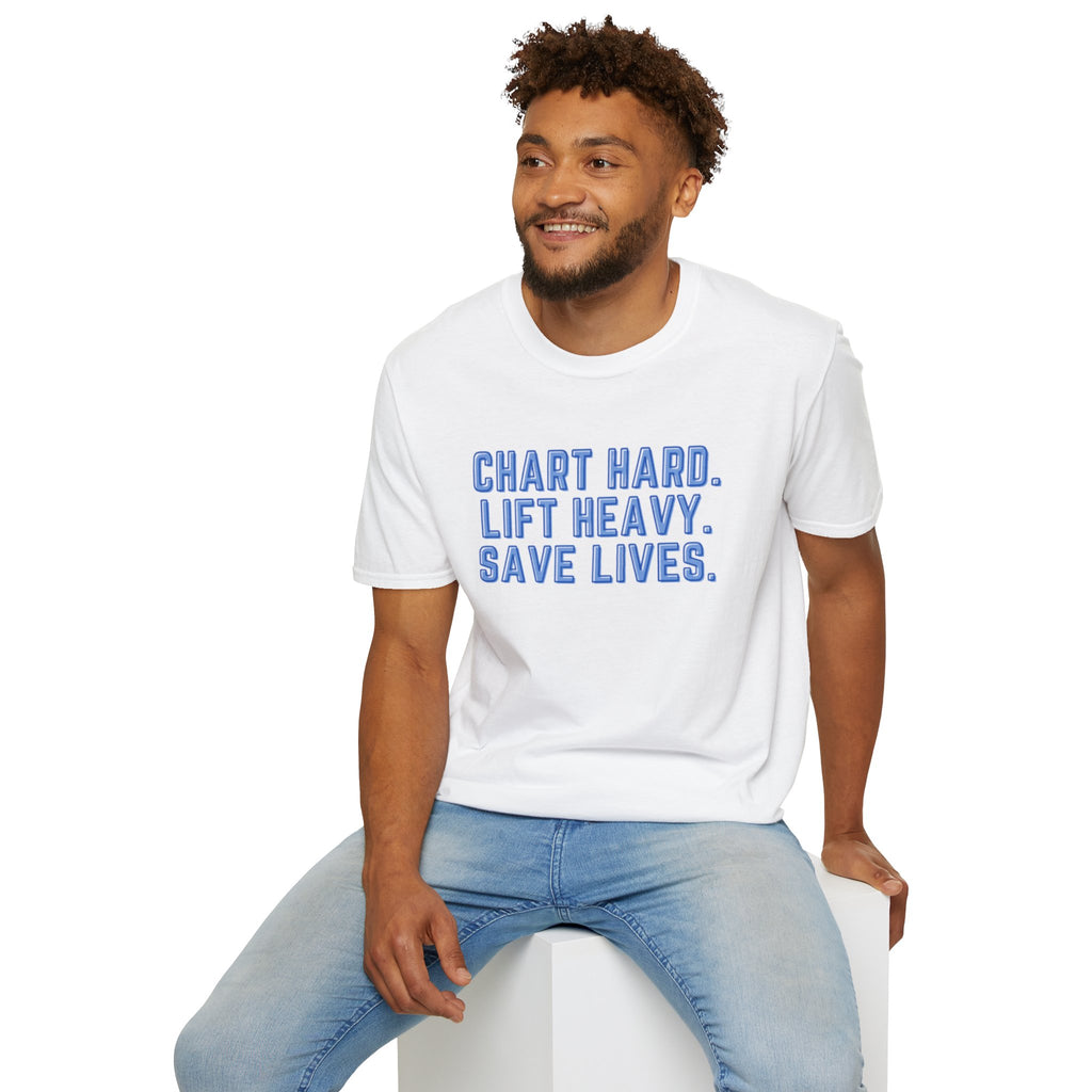 Chart Hard. Lift Heavy. Save Lives. Nurse Tee | Funny Fitness Healthcare Worker Shirt | Gym RN Apparel