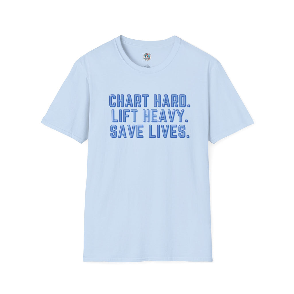 Chart Hard. Lift Heavy. Save Lives. Nurse Tee | Funny Fitness Healthcare Worker Shirt | Gym RN Apparel