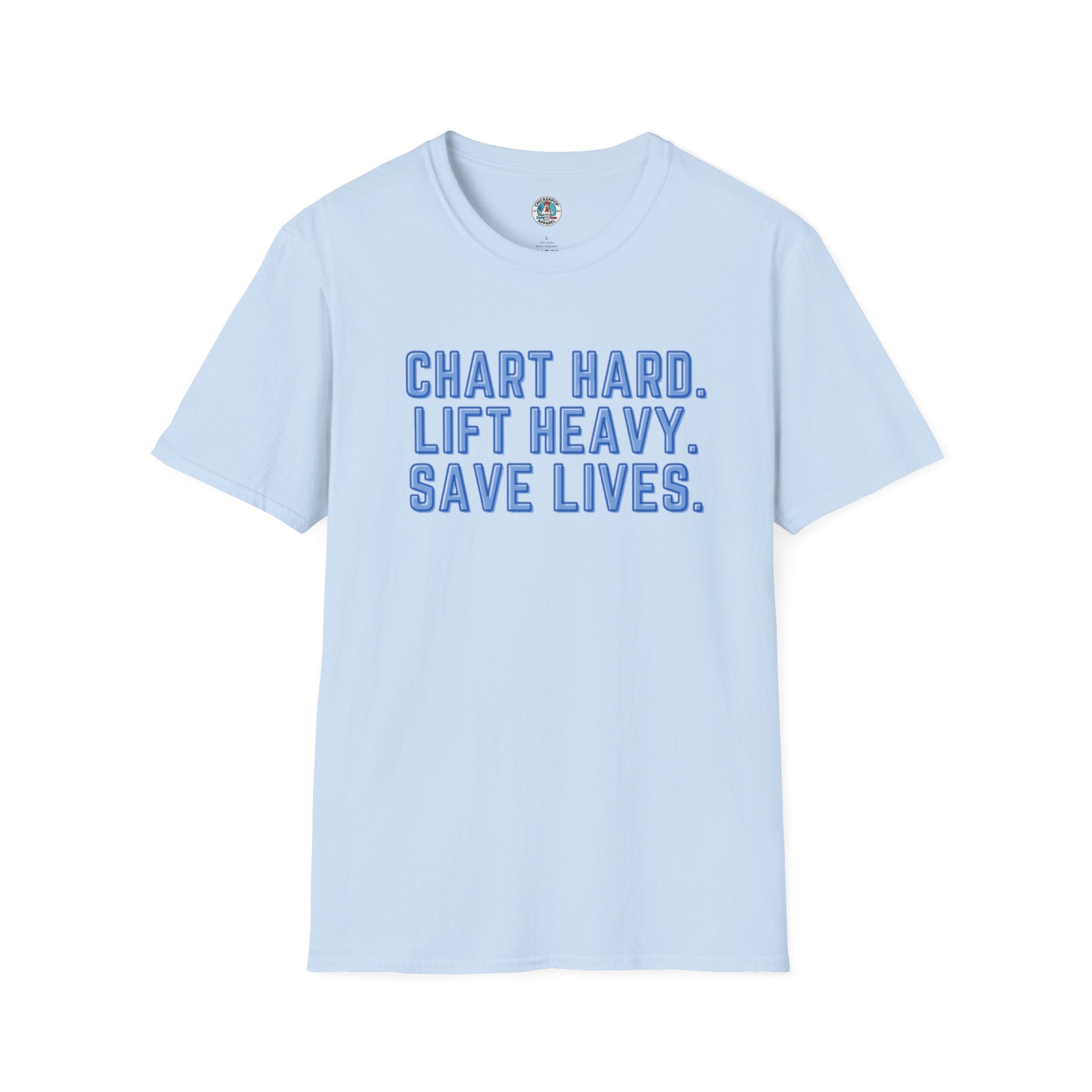 Chart Hard. Lift Heavy. Save Lives. Nurse Tee | Funny Fitness Healthcare Worker Shirt | Gym RN Apparel