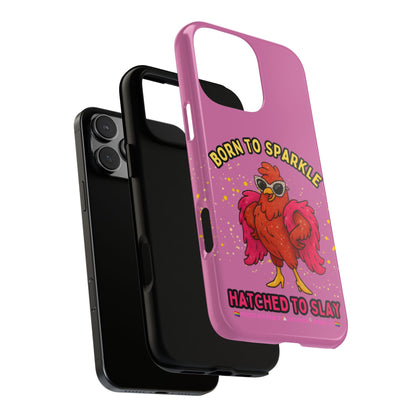 Phone Case - Born to Sparkle Hatched to Slay Logo Design