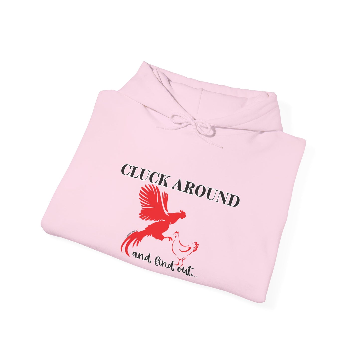 Cluck Around and Find Out Hoodie – Naughty Funny Chicken Hoodie with ChickenPop Logo Sleeve | Bold Unisex Graphic Sweatshirt