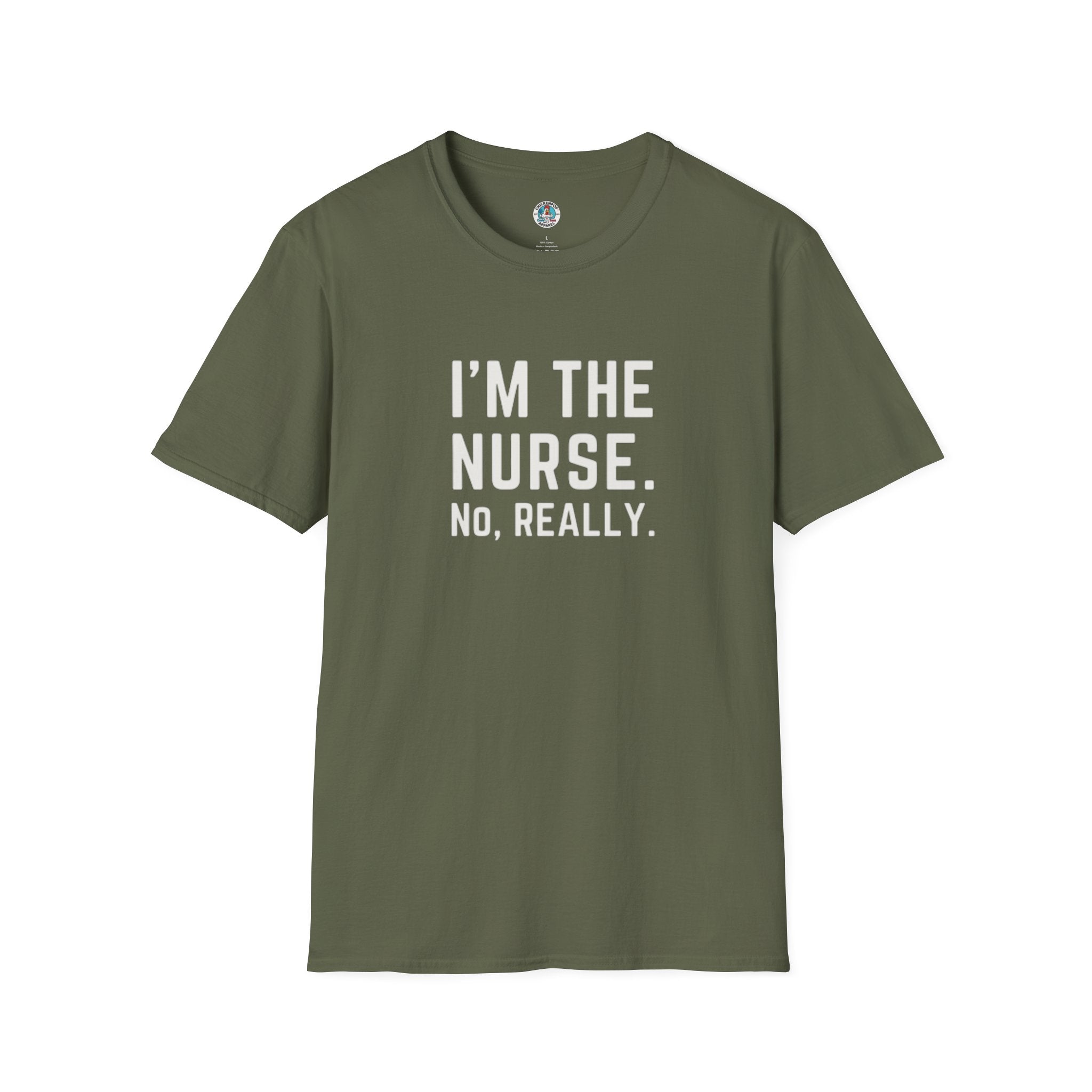 I'M THE NURSE. NO, REALLY. Shirt | Funny RN Identity Tee | Code Sass Healthcare Humor Gift