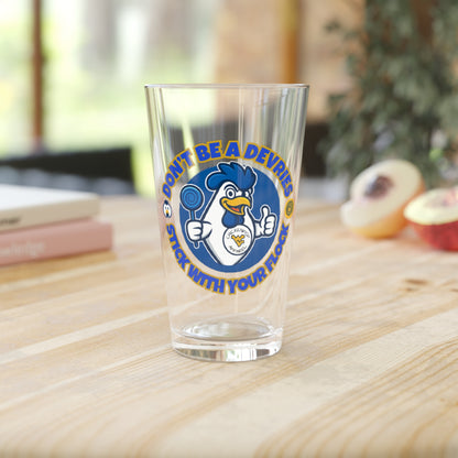 Don't Be a Devries 16 oz. Pint Beer Glass